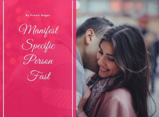 Manifest A Specific Person Fast